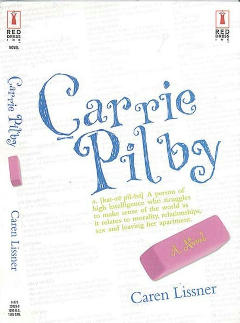 	1993 College graduate Caren Lissner’s book, Carrie Pilby, is in the process of being turned into a movie.