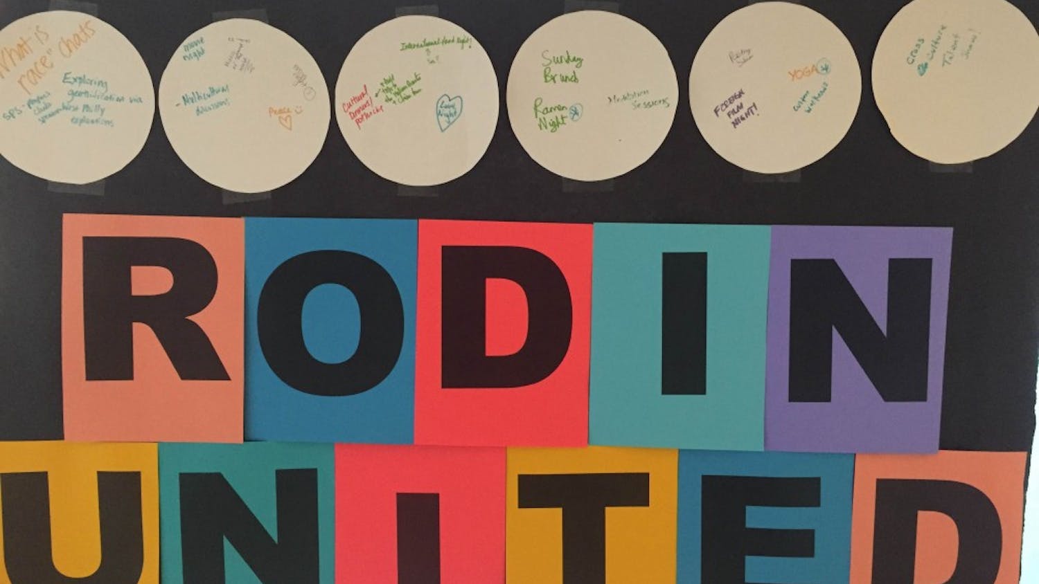 Rodin United aims to bring the conversation about inclusivity and minorities to Rodin College House in the long term. | Courtesy of Hannah Waten