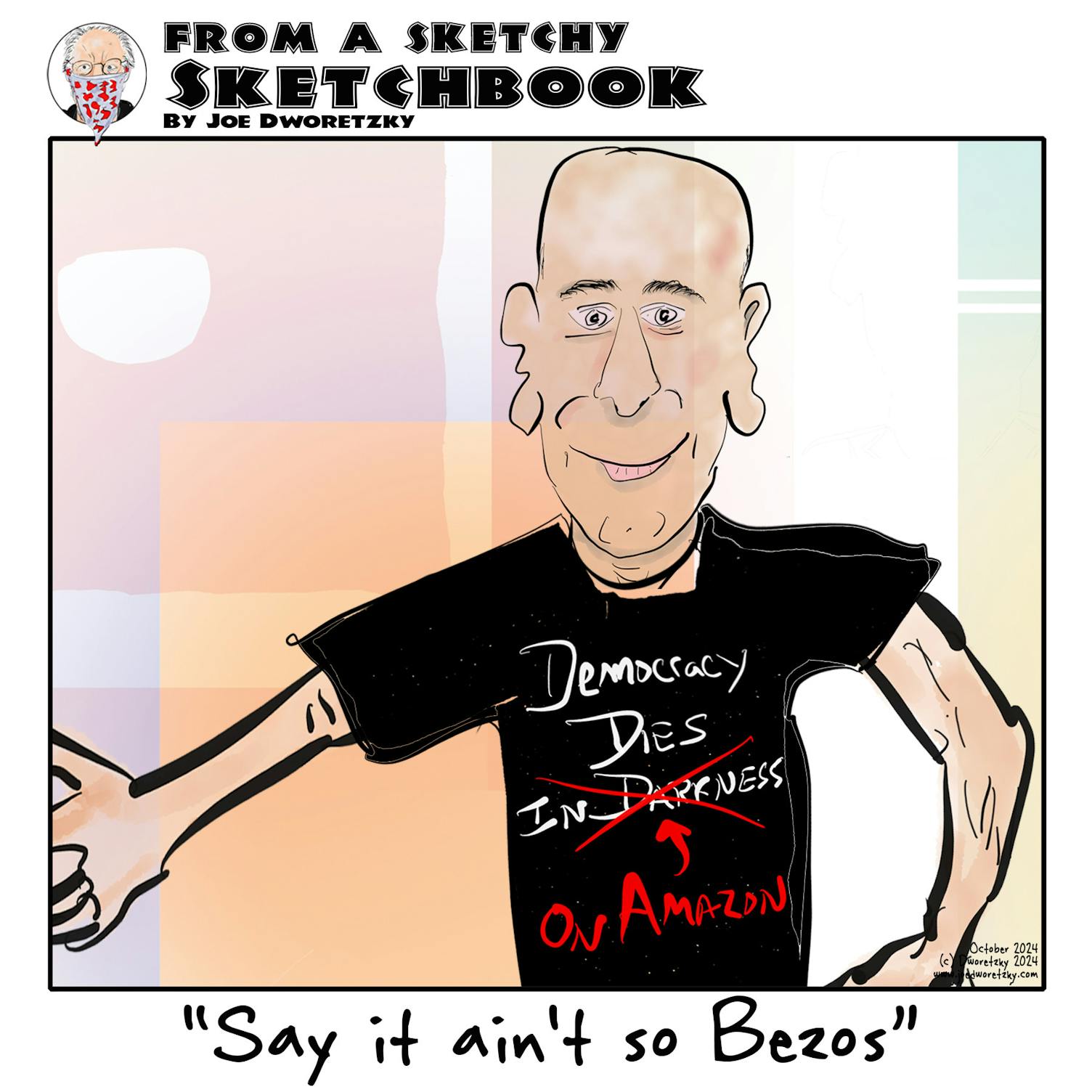 From a Sketchy Sketchbook | Say it ain't so Bezos 