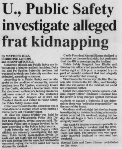 Castle (Psi Upsilon) was involved in a kidnapping scandal in 1990.