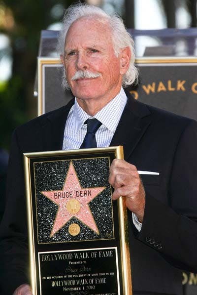 	Bruce Dern received a star on the Hollywood Walk of Fame in 2010. Dern has worked with some of Hollywood’s most acclaimed directors over the years, including Elia Kazan and Francis Ford Coppola. 