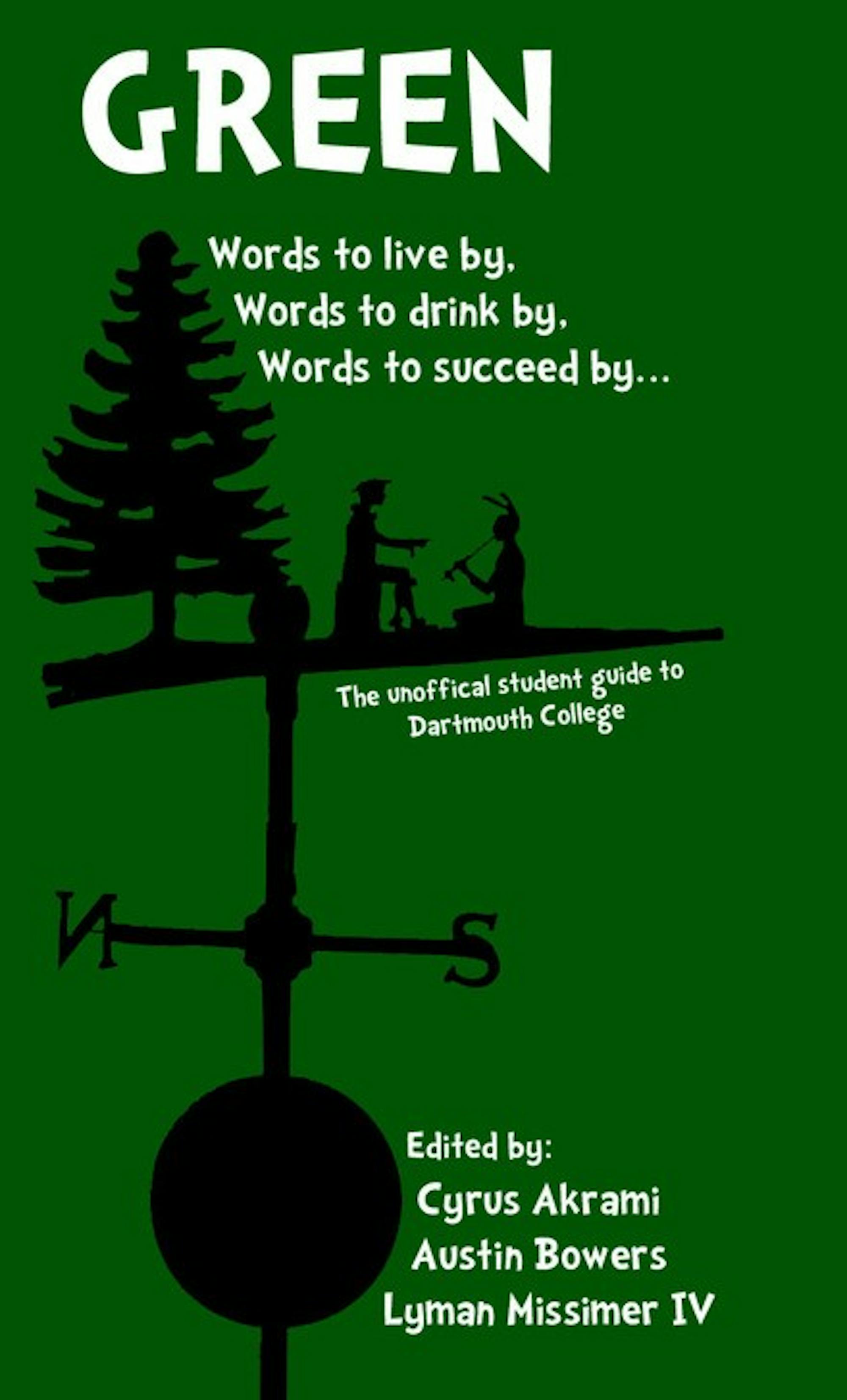 A new guide, written by three Dartmouth seniors, aims to provide freshmen with advice for their years at the College. 