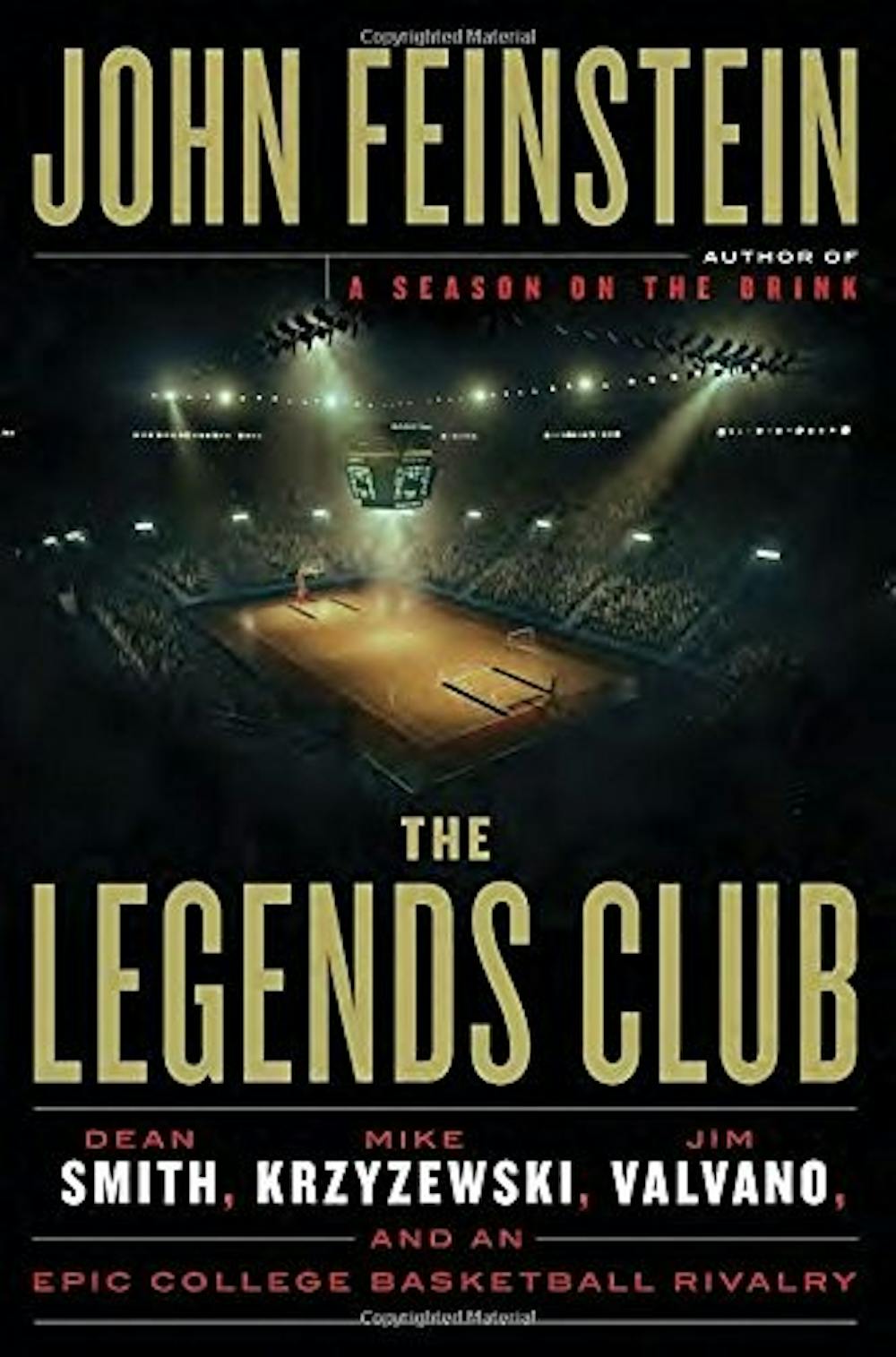 <p>John Feinstein will discuss his latest book&mdash;The Legends Club: Dean Smith, Mike Krzyzewski, Jim Valvano and an Epic College Basketball Rivalry&mdash;Friday night at The Regulator Bookshop.</p>