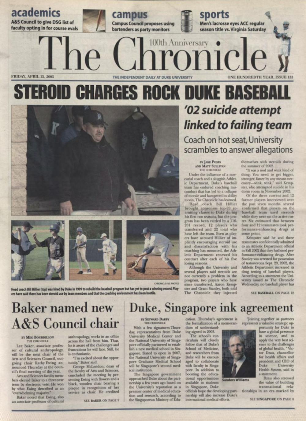 <p>An investigation into allegations of steroid use by The Chronicle in 2005 led to the ouster of Duke's head coach, Bill Hillier.</p>