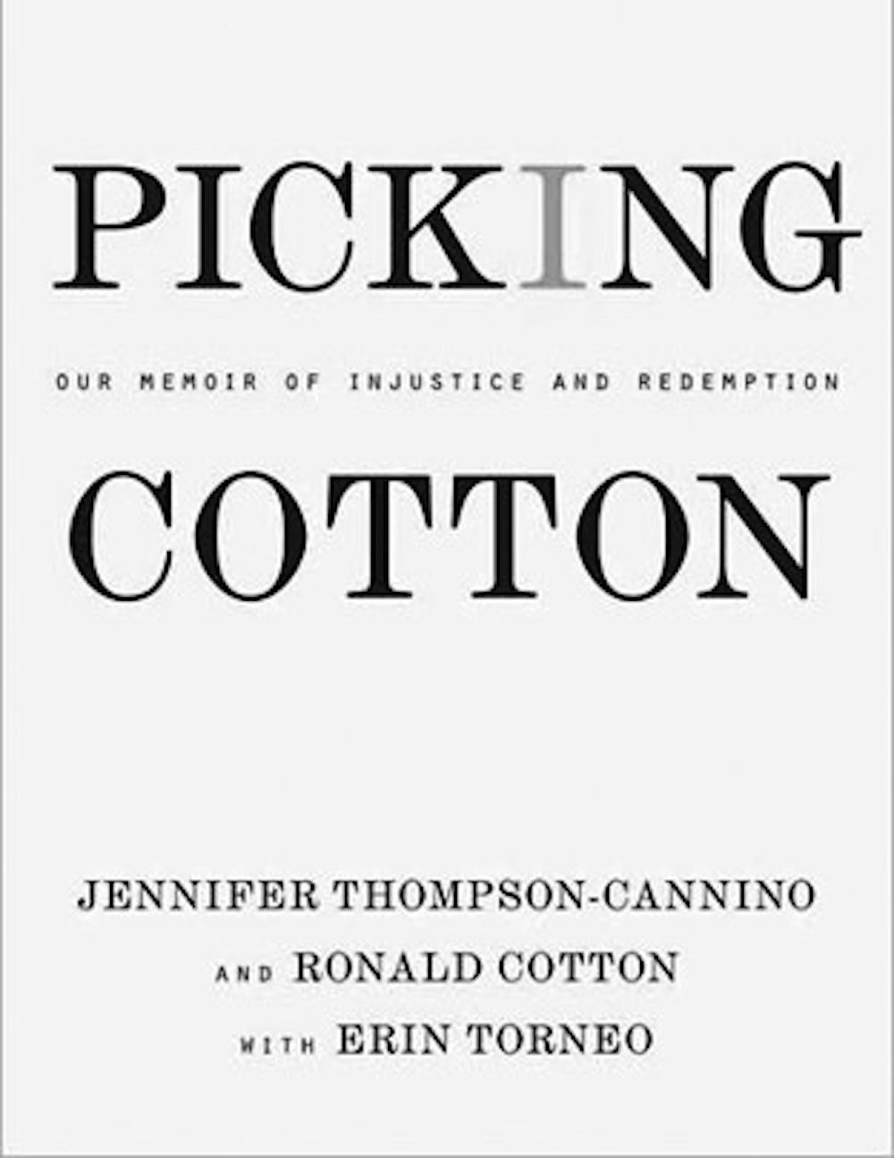 Picking Cotton, a memoir by Jennifer Thompson-Cannino and Ronald Cotton, is the 2010  summer reading book.