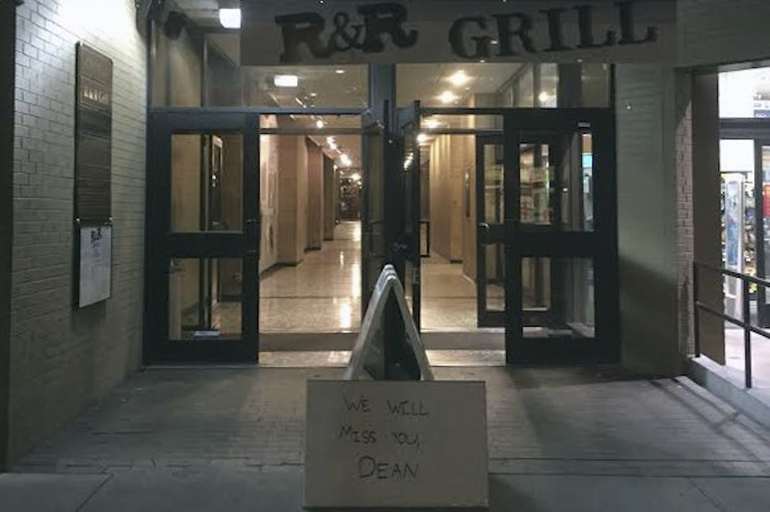 R&amp;R Grill, located at 137 E. Franklin St., put out a sign in front of the restaurant that reads, “We will miss you, Dean.”