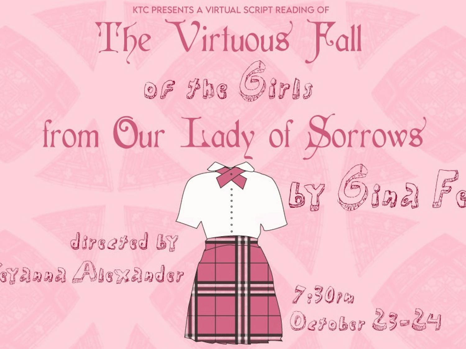 Kenan Theatre Company is holding a virtual production of Gina Femia’s “The Virtuous Fall of the Girls from Our Lady of Sorrows” that will stream on Oct. 23 and 24, 2020. Graphic courtesy of Amelia Jerden.