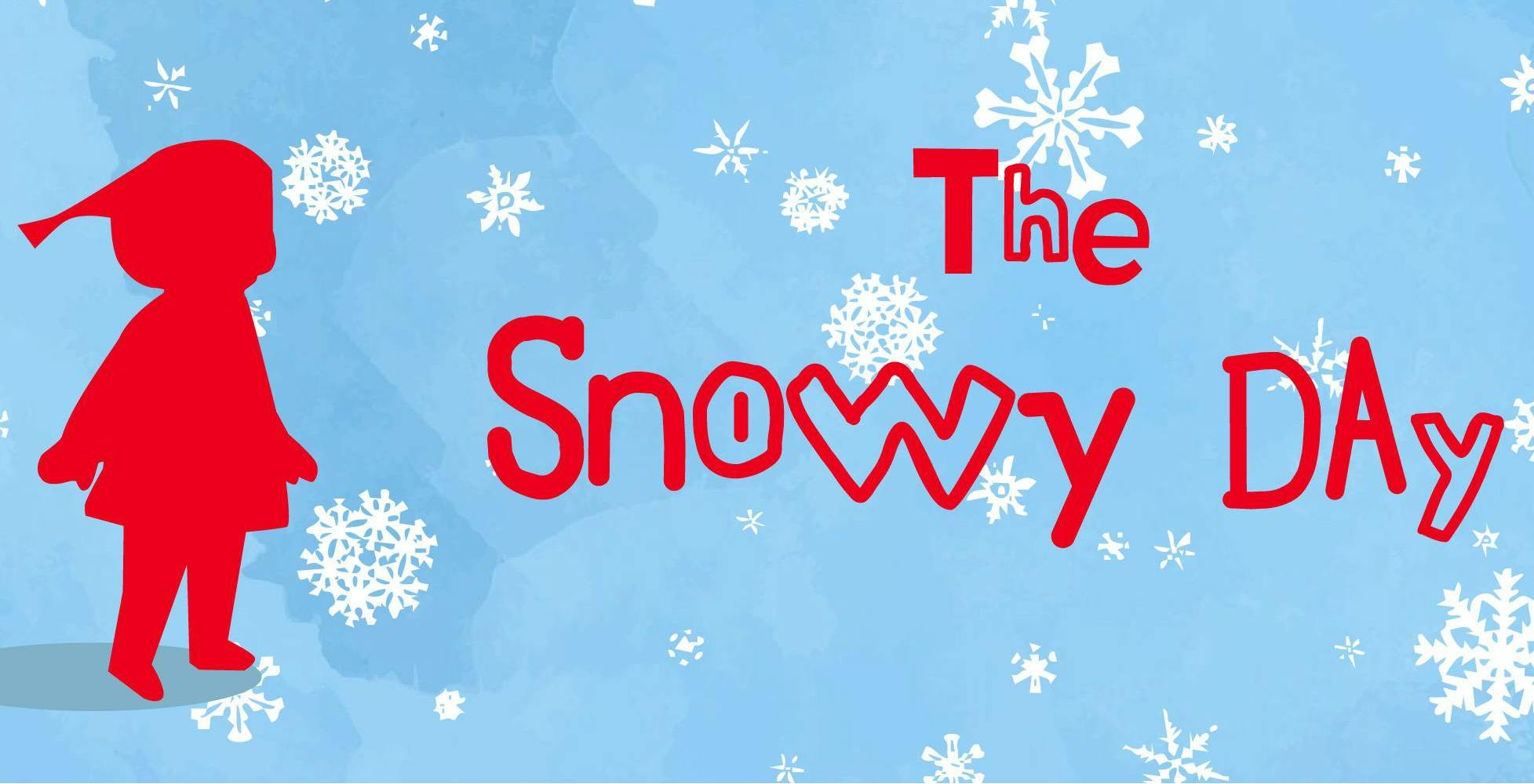 Illustrated graphic with a blue background with white snowflakes. Written in red is "The Snowy Day." The outline of a child, also in red, stands to the left of the text.