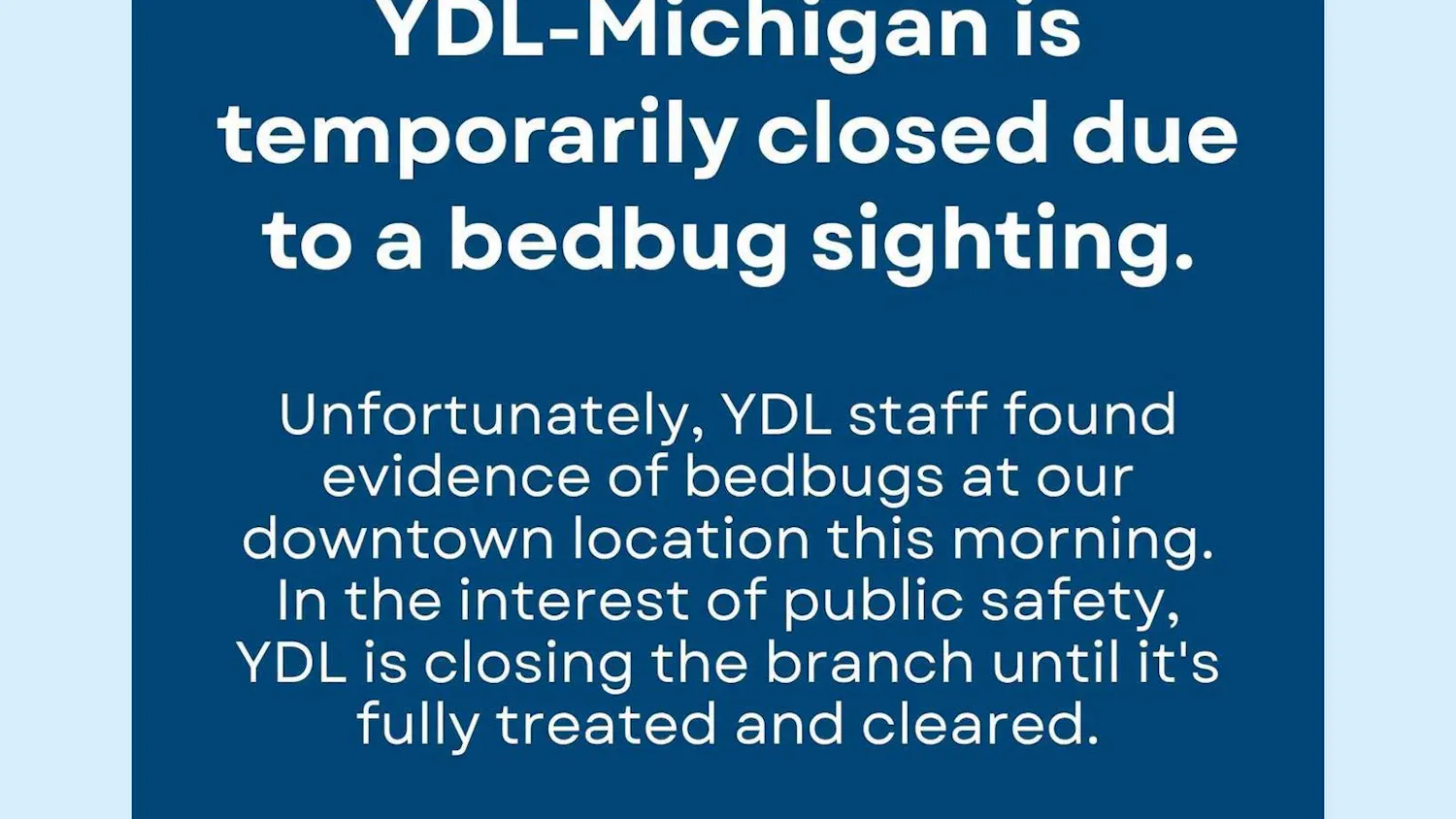 A graphic detailing a library closure due to bed bugs.