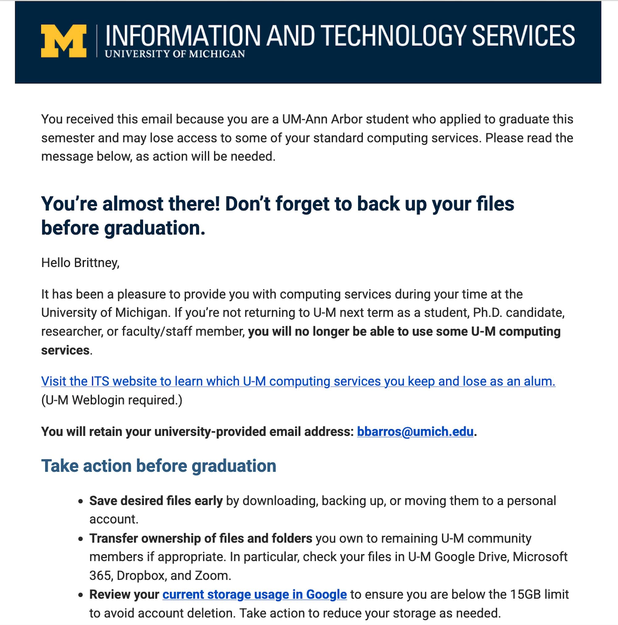 A Gmail screenshot from the University of Michigan's Information and Technology Services. A header in the email reads, "You’re almost there! Don’t forget to back up your files before graduation," followed by more information about what changes to expect and how to prepare. 