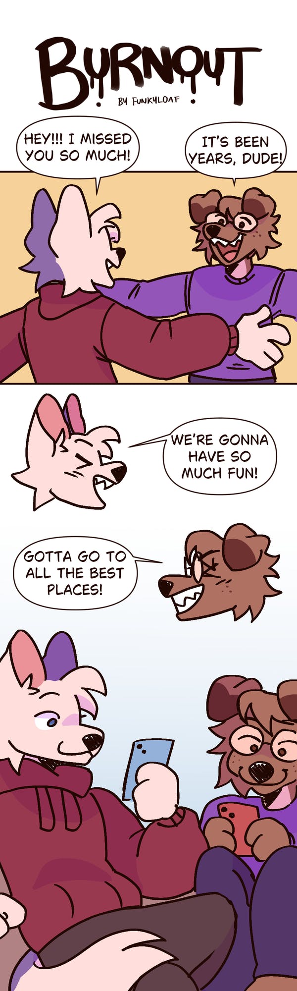 Two anthropomorphized animal friends enthusiastically greet each other with an embrace after years of being apart. They make plans to have fun and visit all their favorite places, but ultimately, they end up simply sitting together on their individual devices.
 