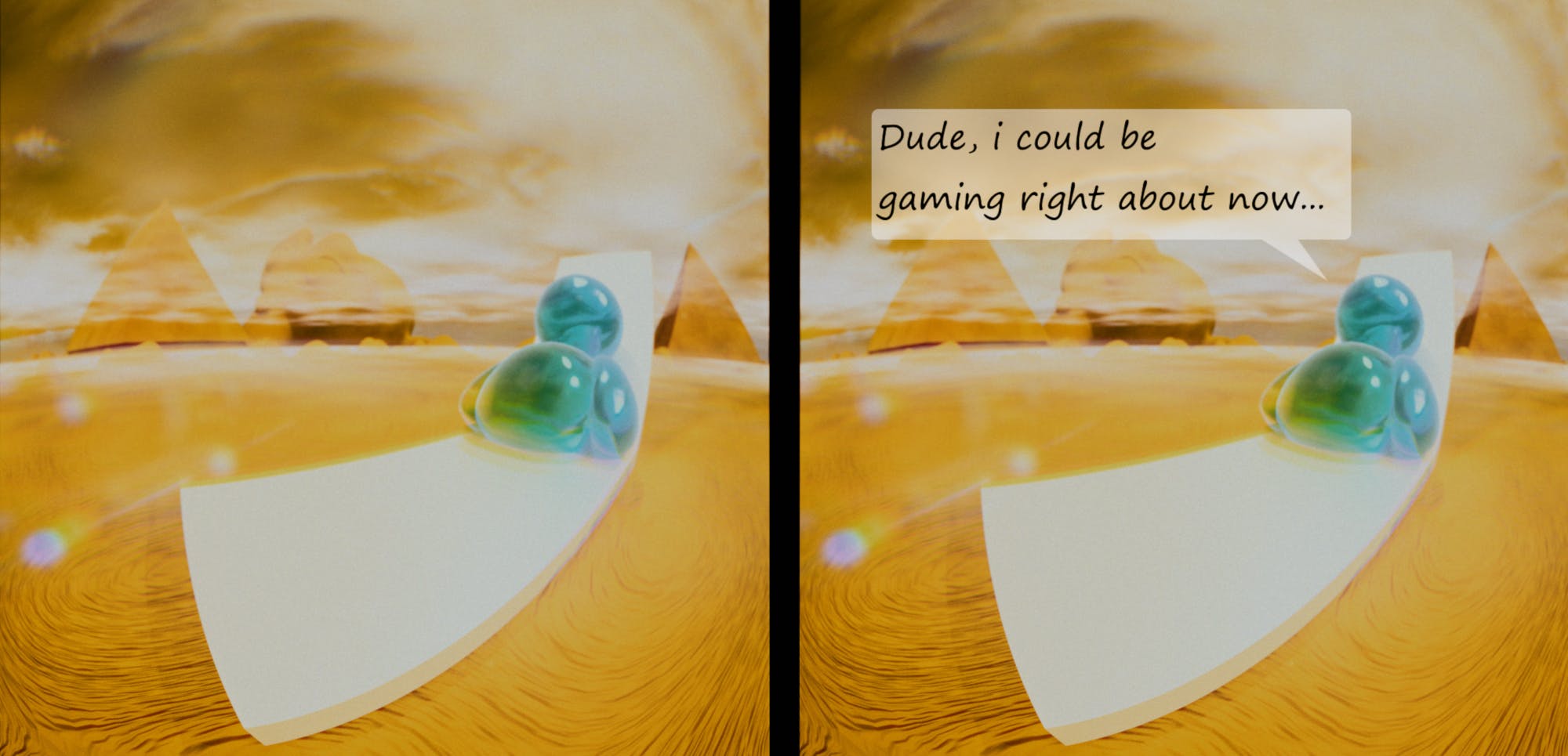 But I Could Be Gaming