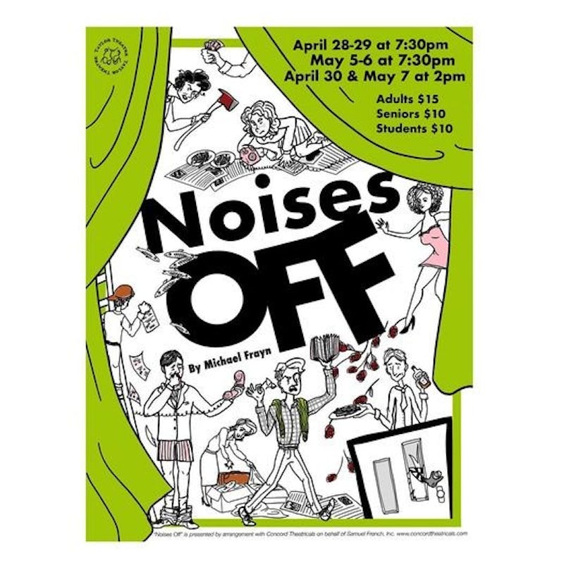 ‘Noises Off’ will show on two different weekends. 