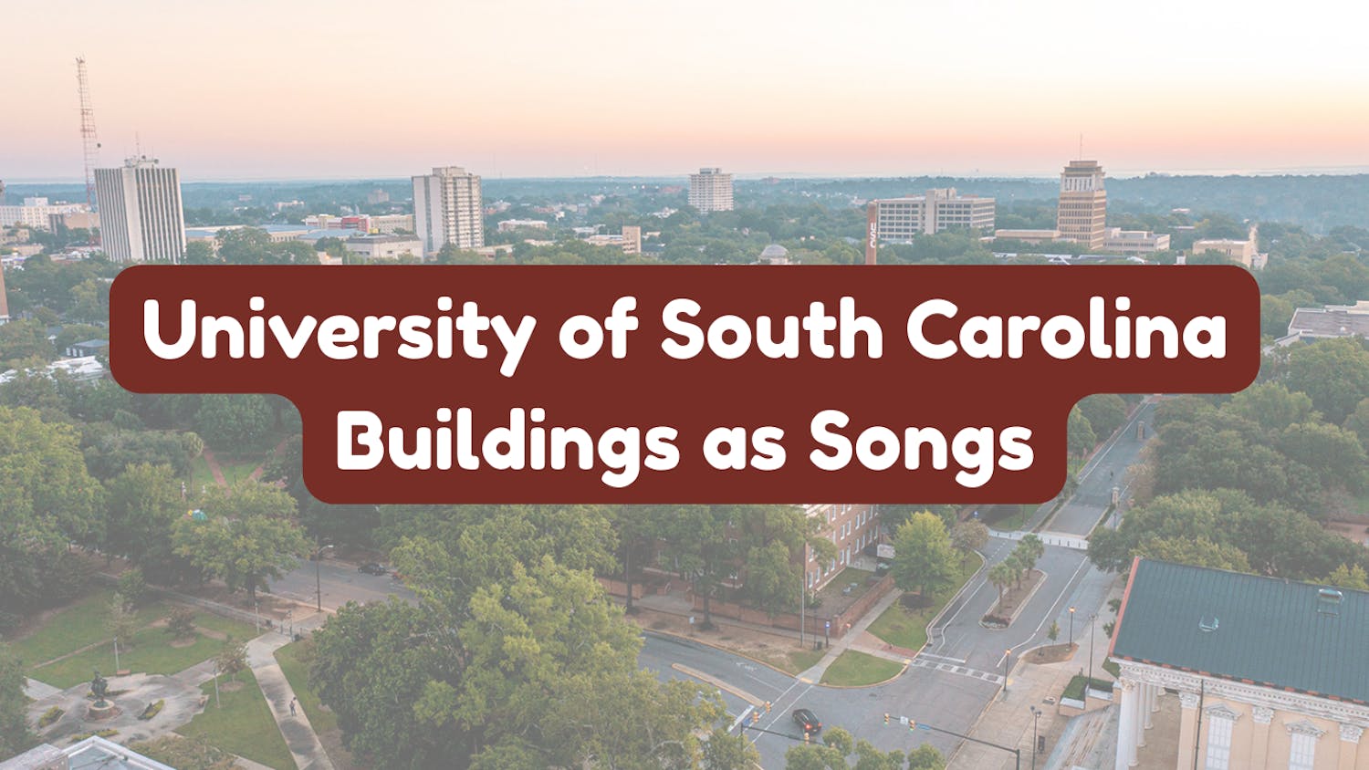 University of South Carolina Buildings as Songs - 1