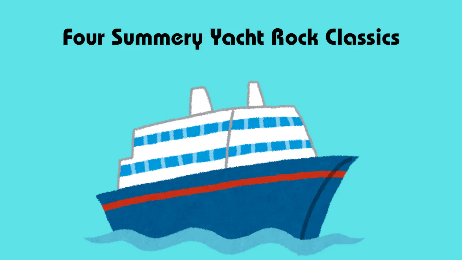 Four Summery Yacht Rock Classics - 1