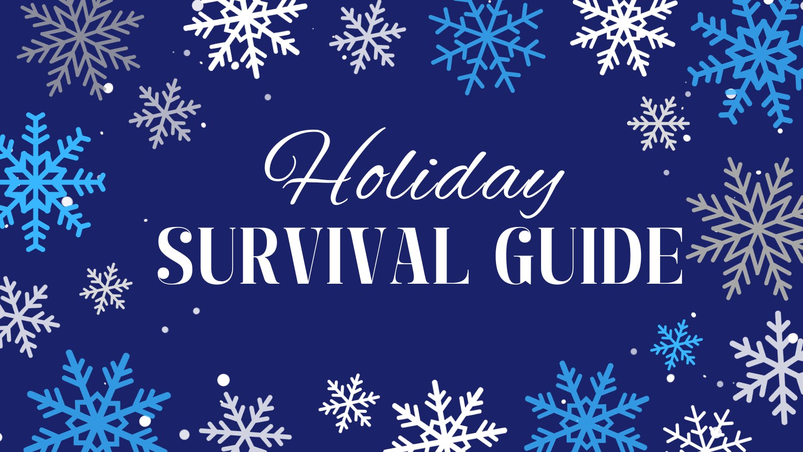 Holiday Survival Guide