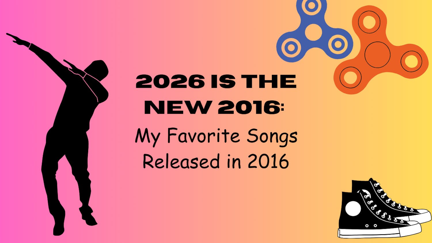 2026 is the New 2016: My Favorite Songs Released in 2016 - 1