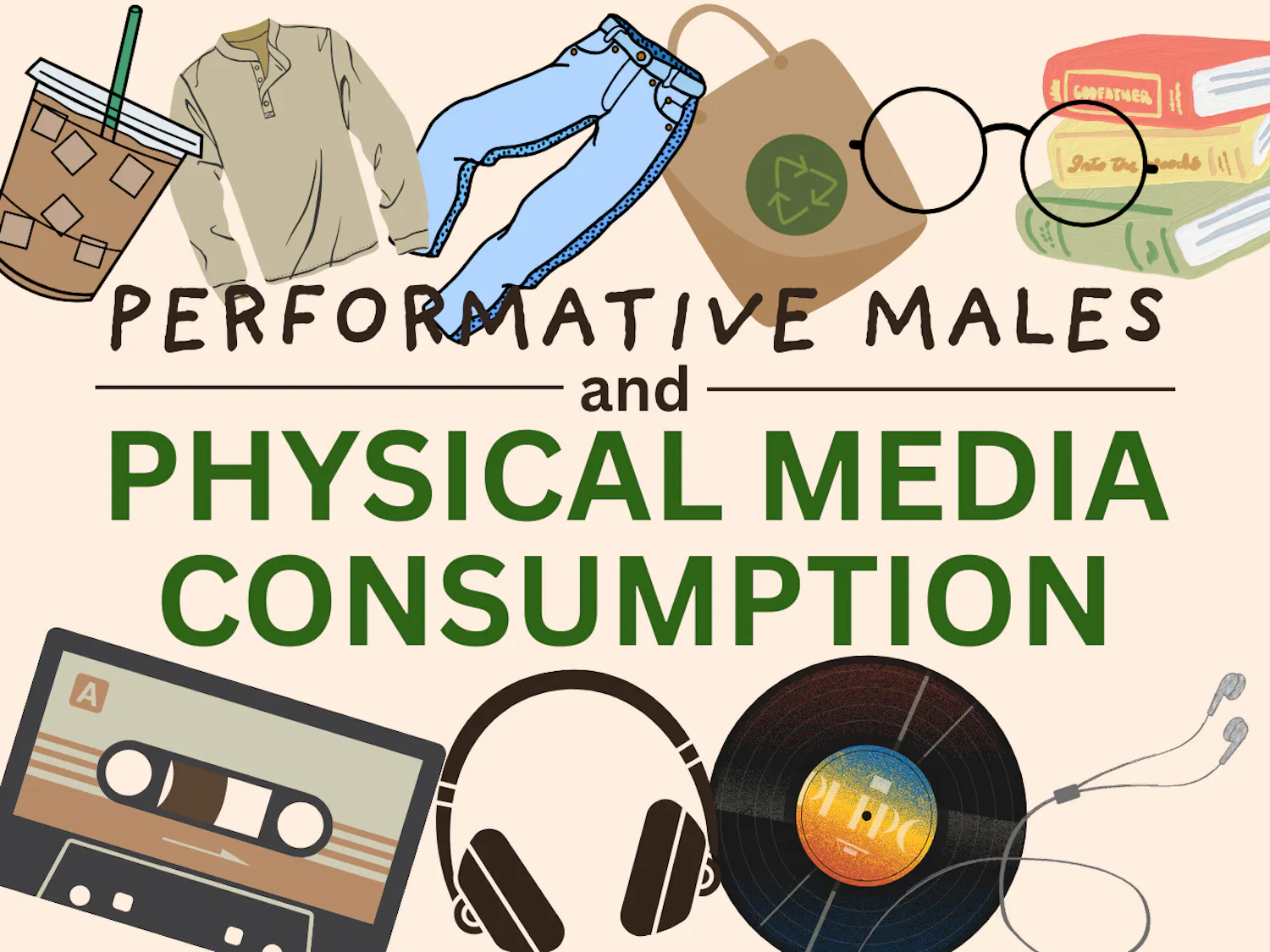 Performative Male and Physical media Consumption Header