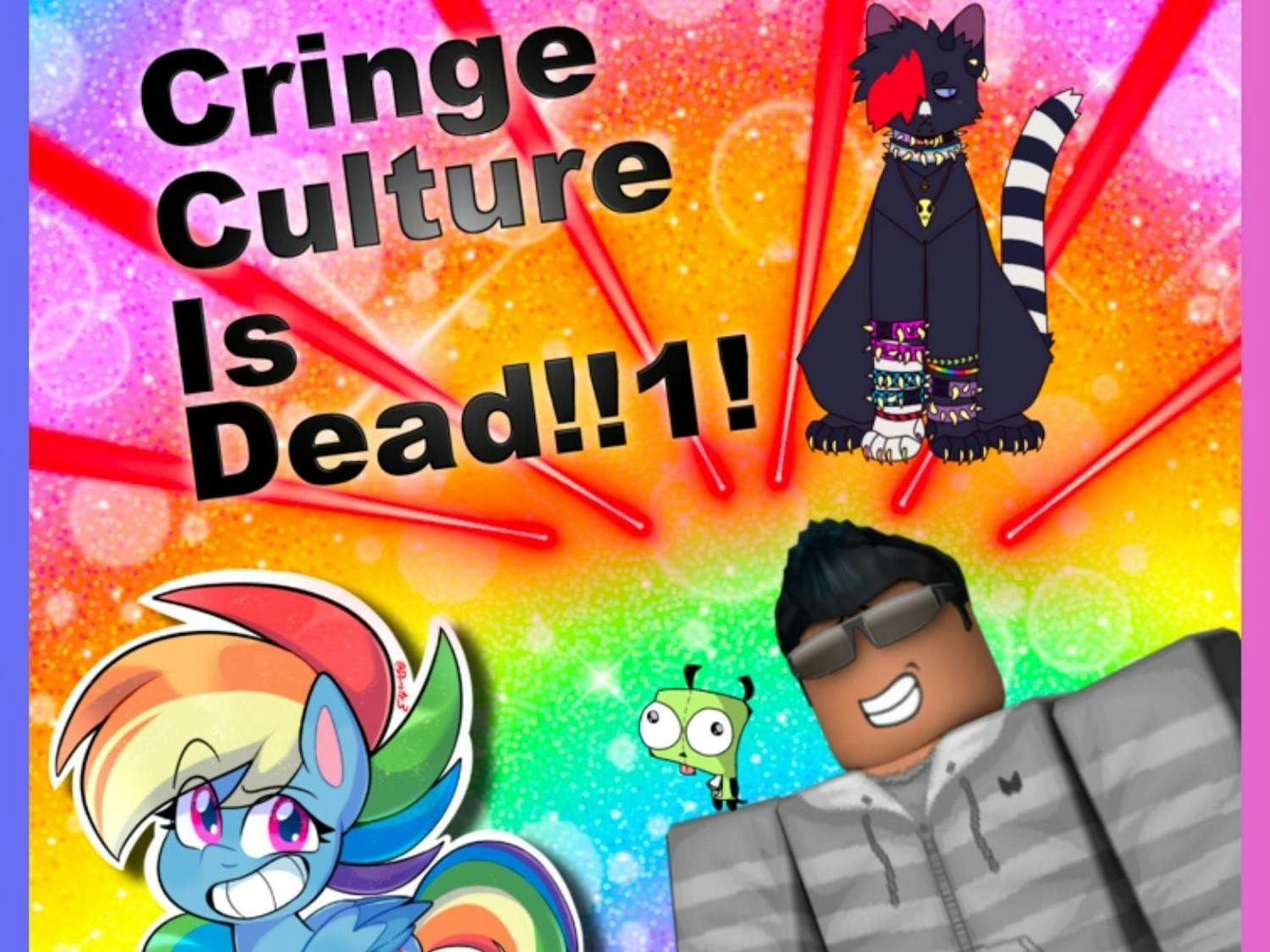 Cringe Culture is Dead - 1