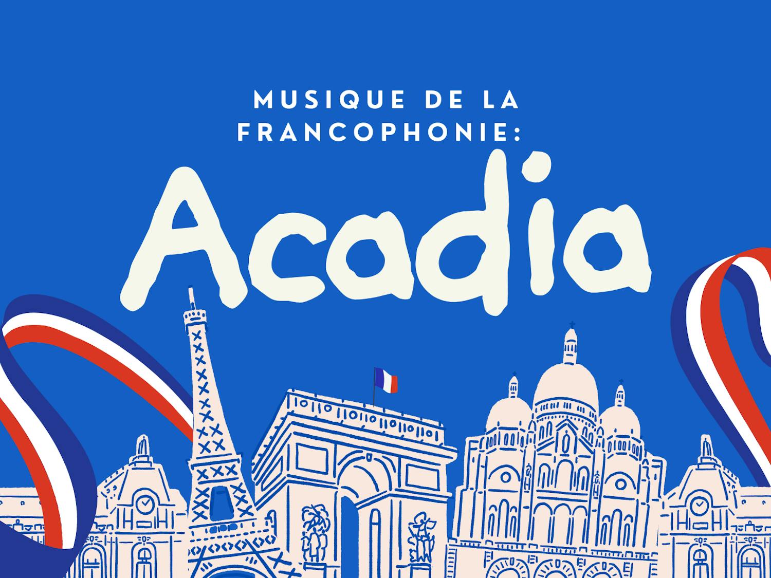 Musique de la Francophonie: Acadia - 1