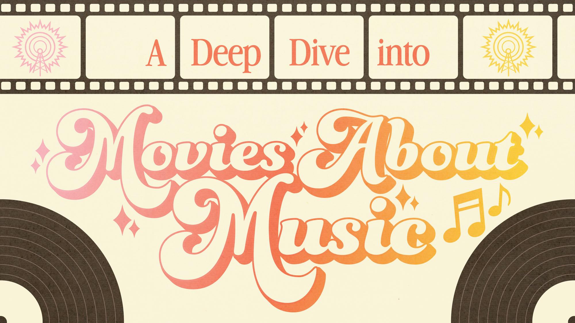 A Deep Dive into Movies about Music.png