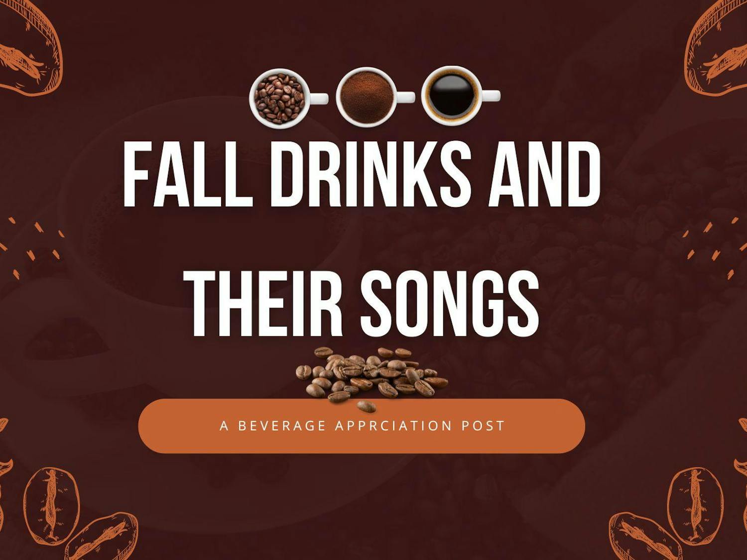 Fall Drinks and their songs - 1