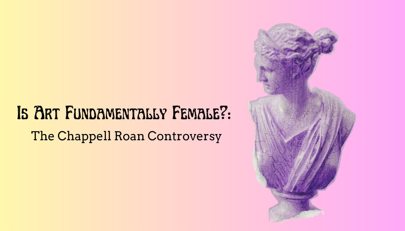 Is Art Fundamentally Female?: The Chappell Roan Controversy - 1
