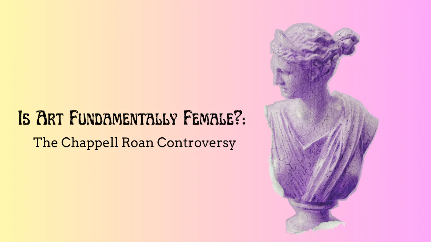 Is Art Fundamentally Female?: The Chappell Roan Controversy - 1