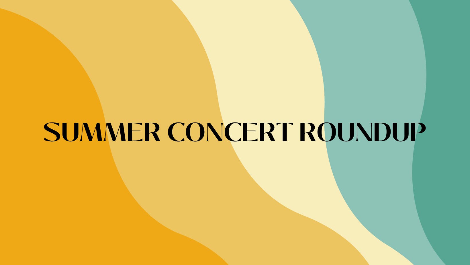 SUMMER CONCERT ROUNDUP - 1