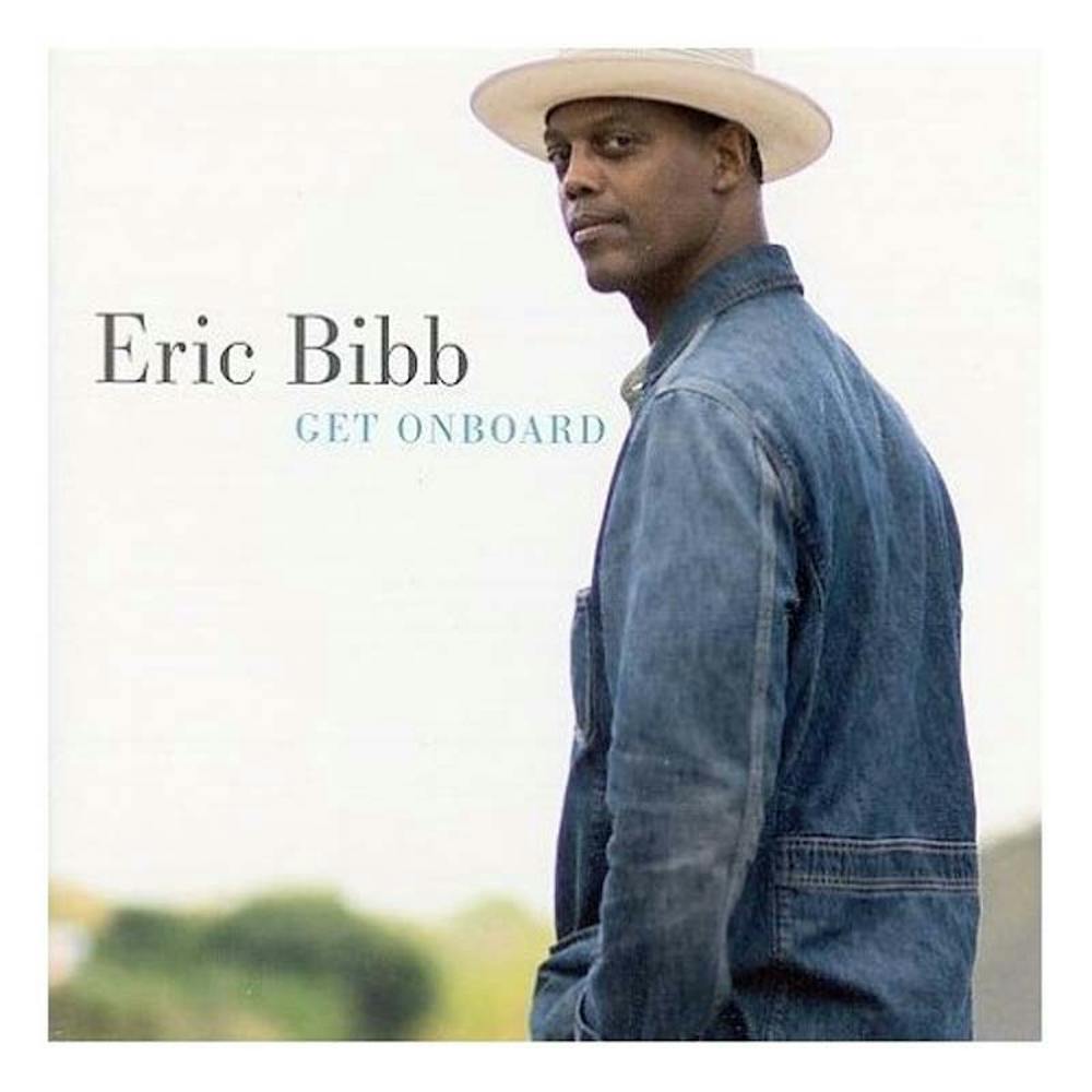 Eric Bibb: Get On Board