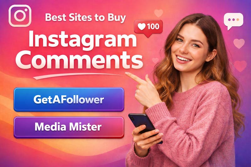 7 Best Websites to Buy Instagram Comments Safely in 2026