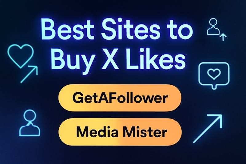 Best Sites to Buy X Likes: 2 Trusted Picks for Safe & Fast Growth