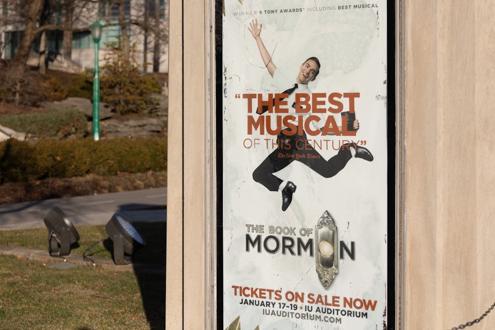 <p>A promotional poster for the musical &quot;The Book of Mormon&quot; is shown Saturday, Jan. 14, 2023, outside of the IU Auditorium. The musical has been lauded by critics and won nine Tonys, including Best Musical. &quot;The Book of Mormon&quot; will be playing at the IU Auditorium from Jan. 17 through Jan. 19 at 7:30 p.m. for three evenings.</p>