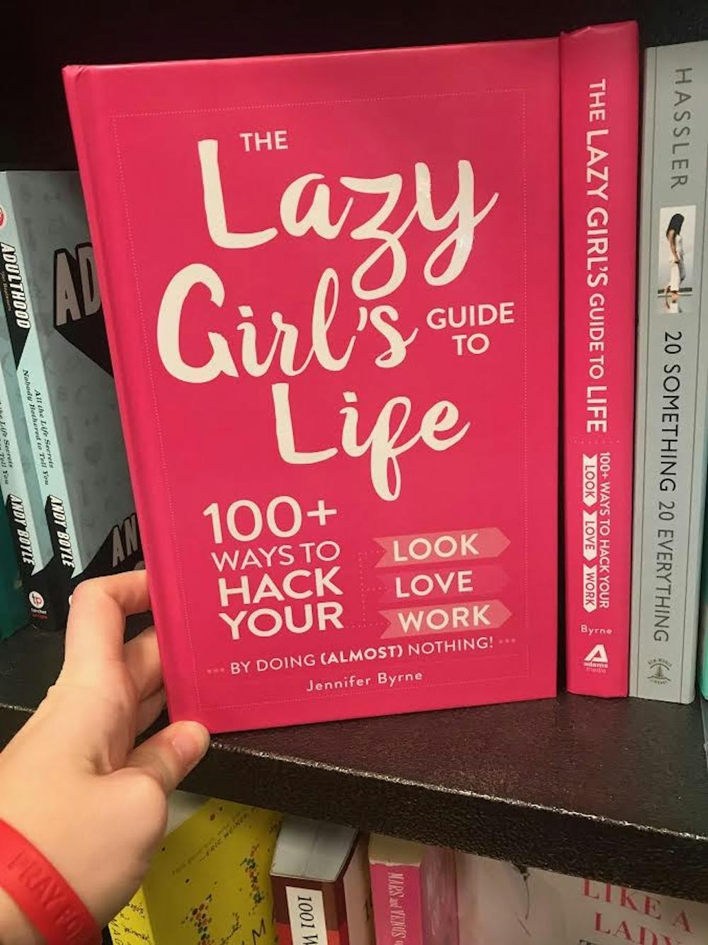 "The Lazy Girl's Guide to Life" was written by Australian journalist Jennifer Byrne. The book features 100 life hacks for everyday problems for young adult women.&nbsp;