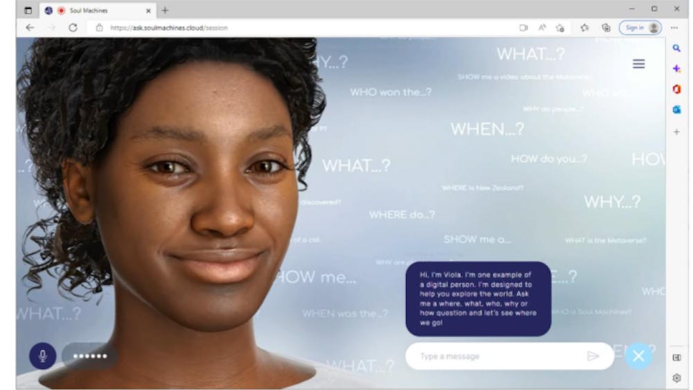 Viola is a digital human available 24/7 to assist in any way. Digital humans bring a face to AI technology and can be customized to look like anyone.