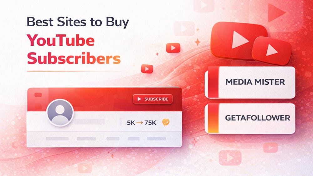 7 Best Sites to Buy YouTube Subscribers in 2026 (Updated List).png