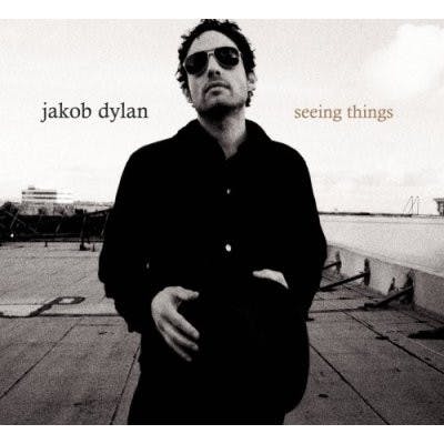 Jakob Dylan: Seeing Things