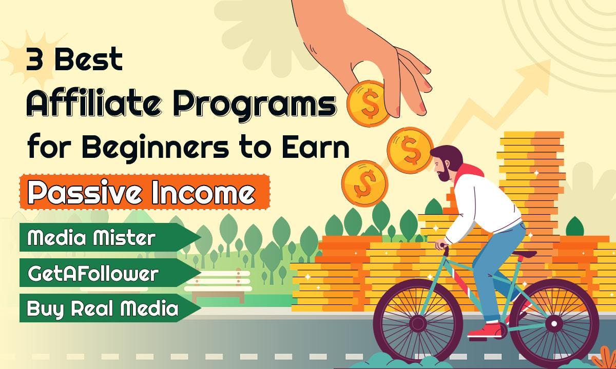 3-Best-Affiliate-Programs-for-Beginners-to-Earn-Passive-Income.jpg
