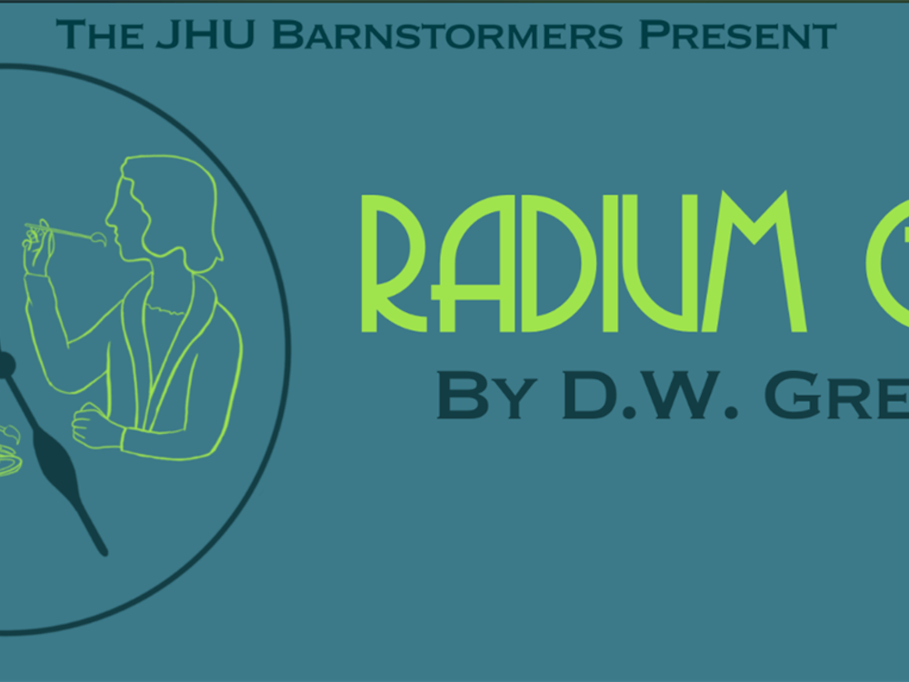 COURTESY OF JHU BARNSTORMERS
Ferreira reviews the latest Barnstormers production, Radium Girls.