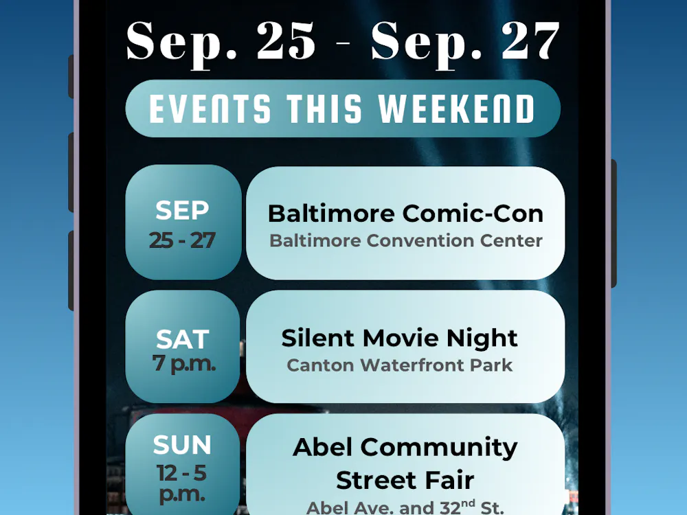 SYDNOR DUFFY / DESIGN & LAYOUT EDITOR
This weekend offers a mix of creative and community events across Baltimore.