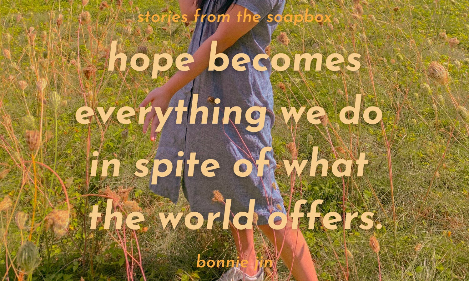COURTESY OF BONNIE JIN 
Jin discusses the importance of optimism in her life. 