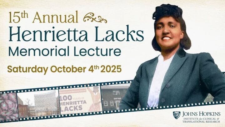 COURTESY OF JULIANA CANAVILHAS
On Oct. 4, the Johns Hopkins Institute for Clinical and Translational Research (ICTR) hosted the 15th Annual Henrietta Lacks Memorial Lecture.