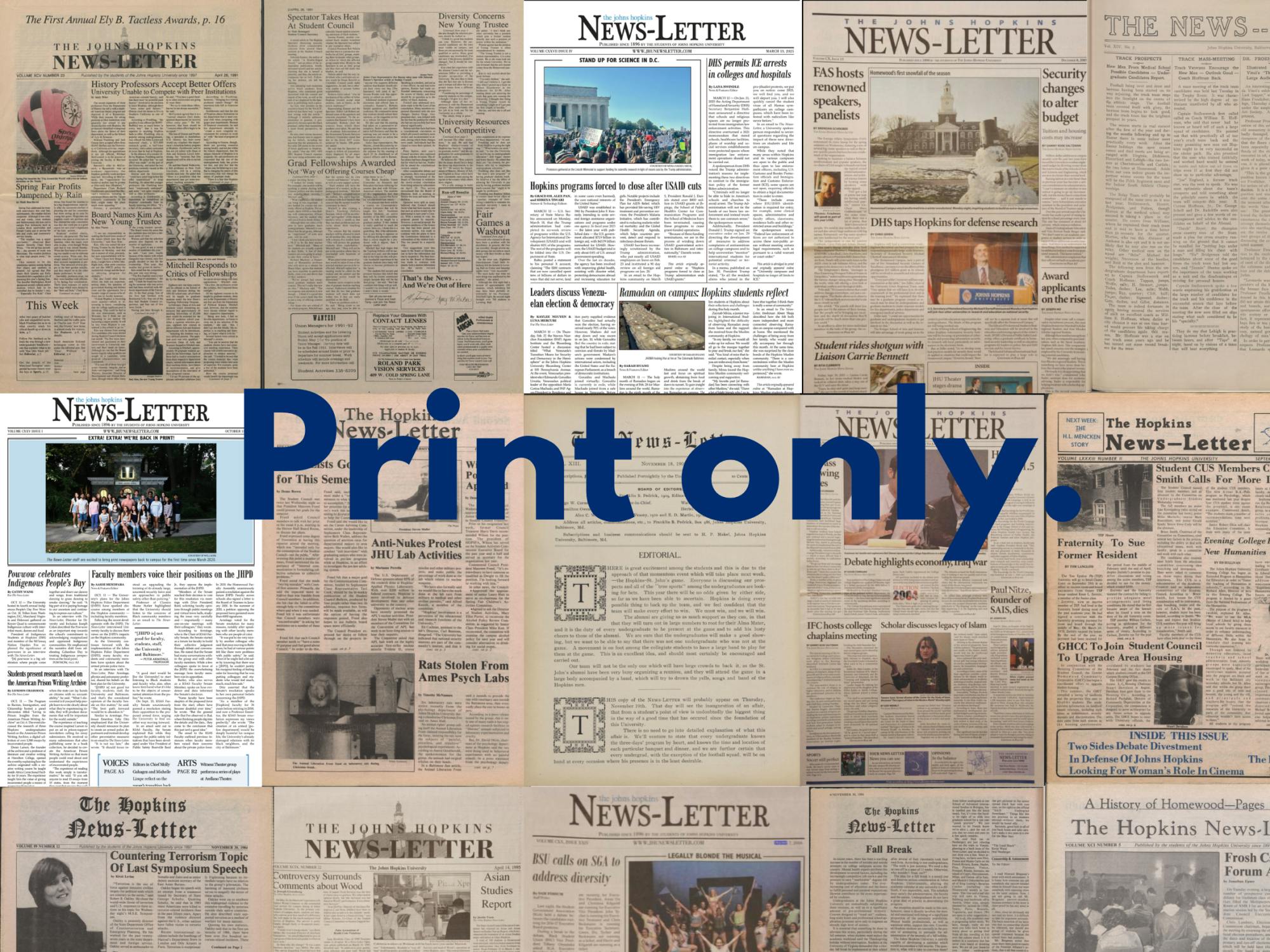 COURTESY OF THE EDITORIAL BOARD
The Editorial Board shares that The News-Letter will be switching to print journalism only.