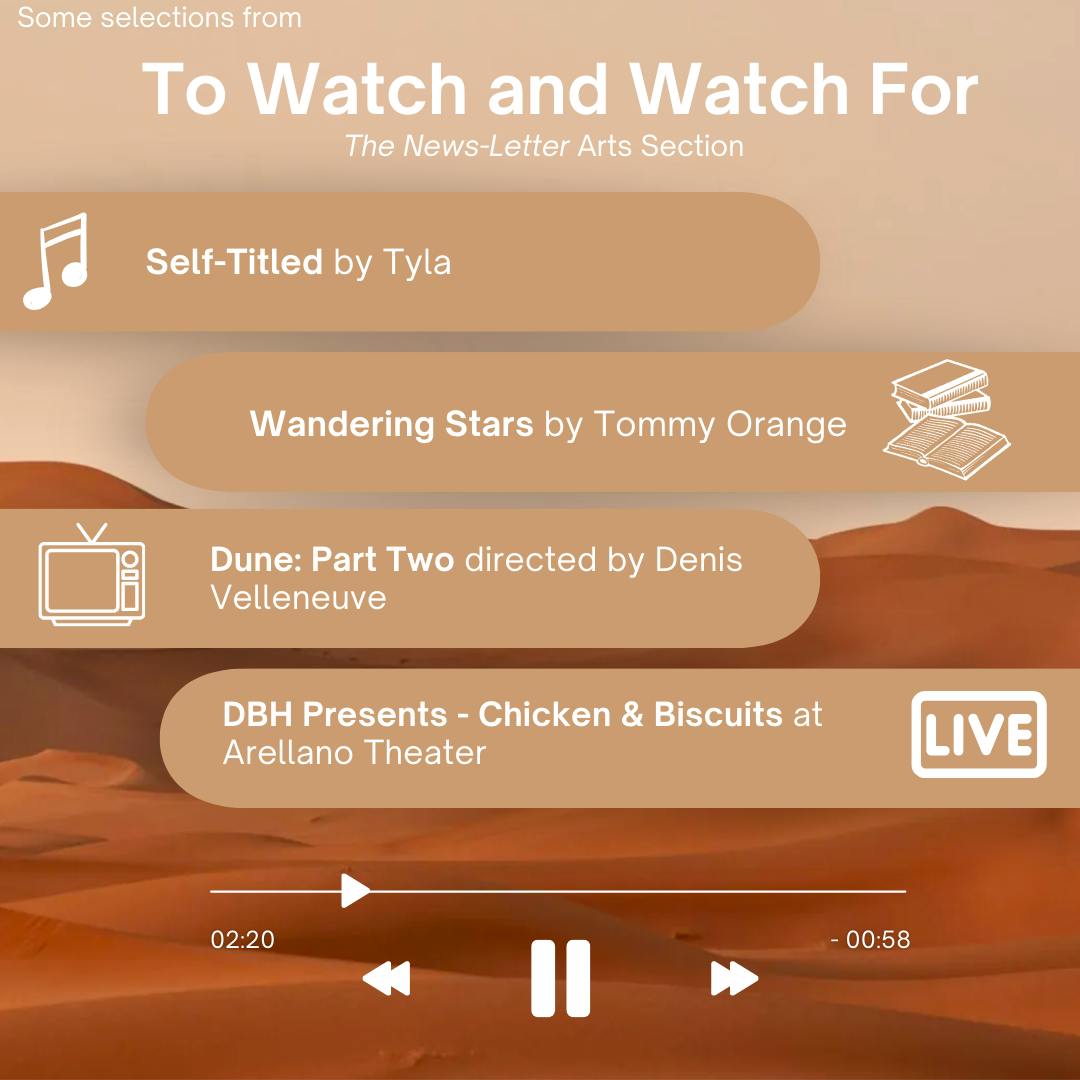 This week’s picks include the highly-anticipated follow-up to the first Dune movie, a novel about generational trauma, Wandering Stars, by Tommy Orange and the comedic play, Chicken &amp; Biscuits, by the Dunbar Baldwin Hughes Theater Company.