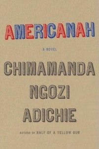  Public Domain
The cover of Adichie’s acclaimed novel Americanah.