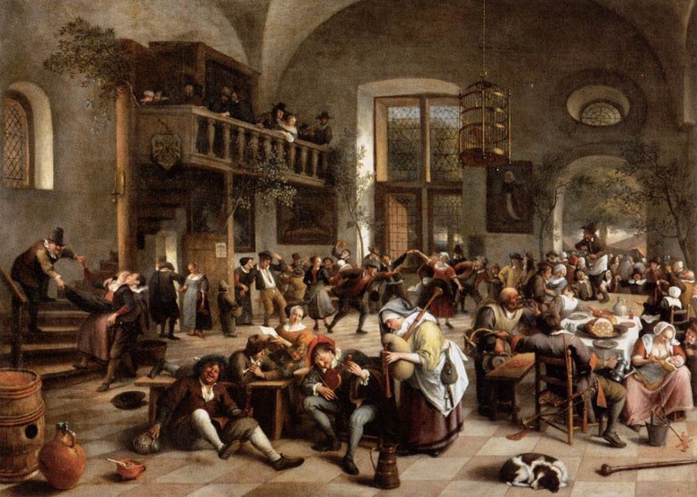 PUBLIC DOMAIN
Jan Steen’s Revelry at an Inn was intended to have moralizing effects on its beholders. Gaze upon the chaos and step away from PJ’s.