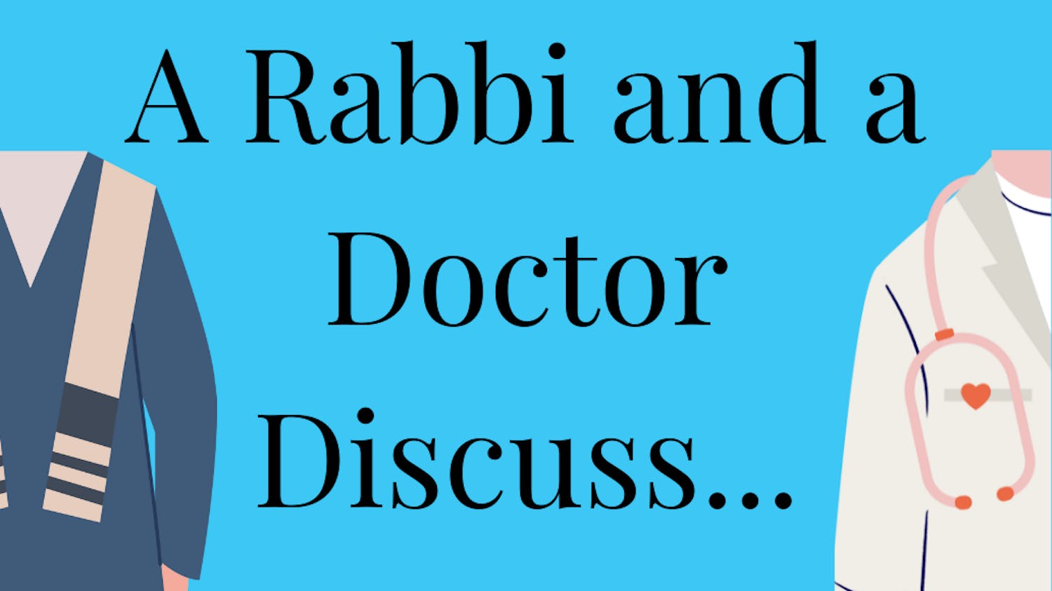 Rabbi and Doctor