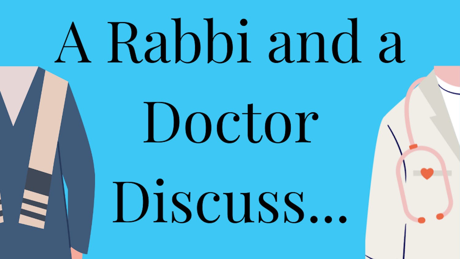 Rabbi and Doctor