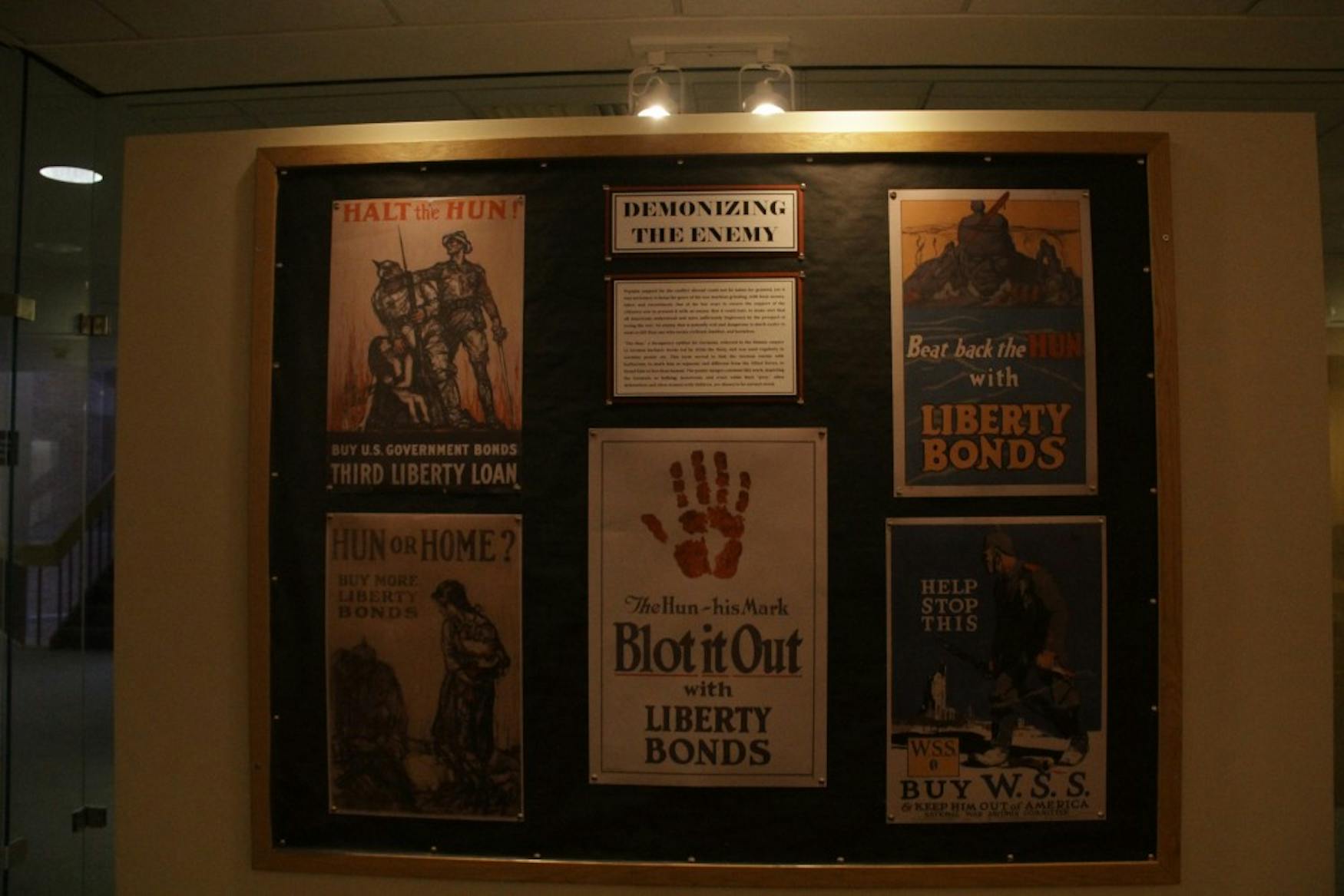 FOR LIBERTY: Some of the propaganda posters were used to evoke a hostile emotional response from American citizens toward the German enemy.