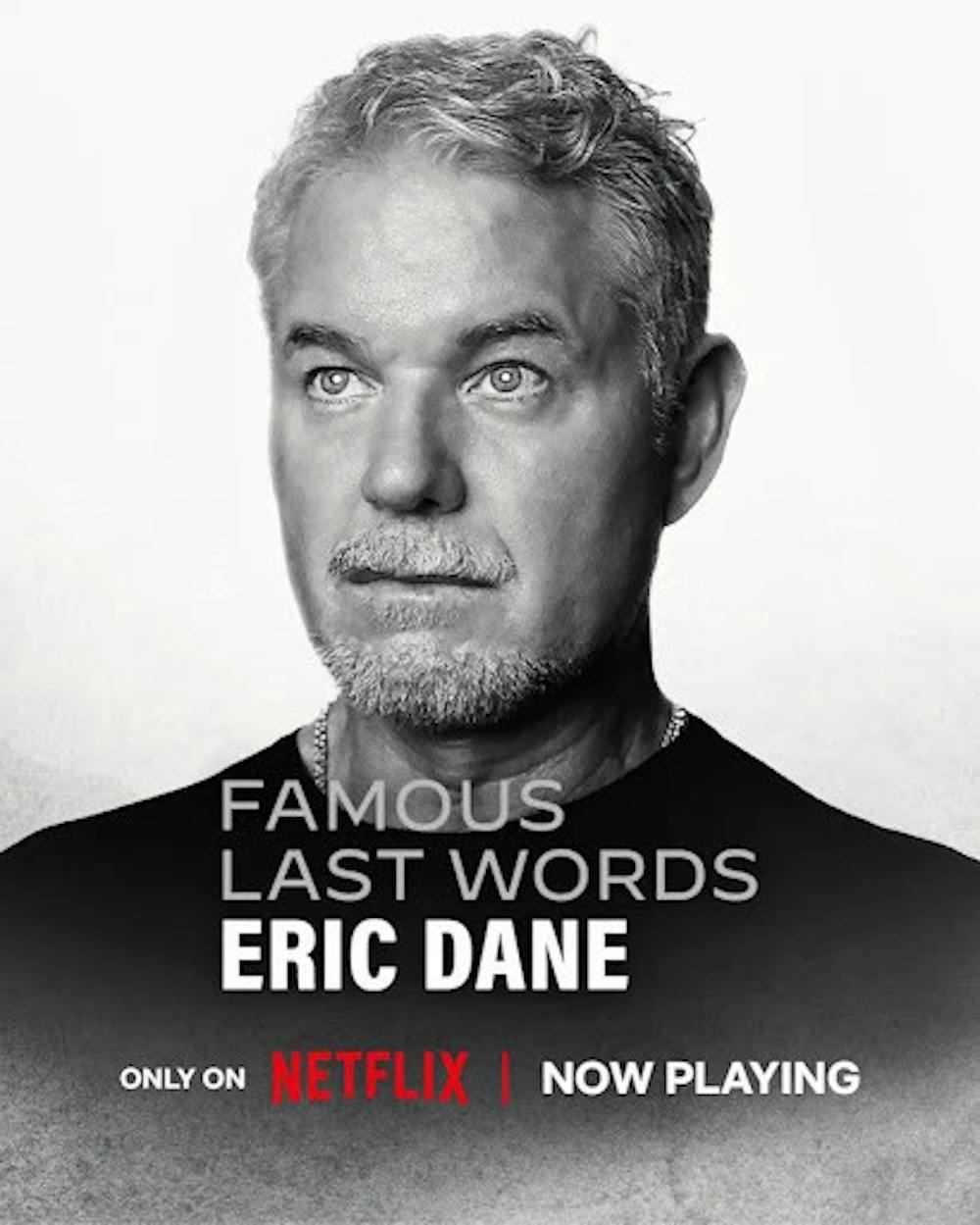 <p><em>Eric Dane’s interview is the second in a series of Netflix’s “Famous Last Words.” (Photo courtesy of </em><a href="https://www.imdb.com/title/tt38590339/mediaviewer/rm1013177602/" target=""><em>IMDb</em></a><em>)</em></p>